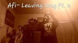 Afi- Leaving Song Pt. 2 (vocal cover)