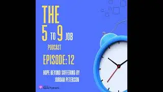 E12_Jordan Peterson: Hope Beyond Suffering