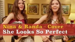 Five Seconds of Summer - She Looks So Perfect - Nina & Randa