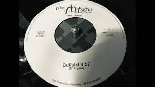 Bullshit ft.D'Angero / the rh factor