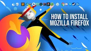 How To Install Mozilla Firefox on PC