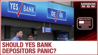 Government imposes restrictions on Yes Bank; 5 reasons why depositors should not panic