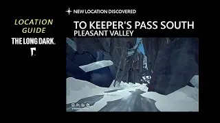 Location: To Keeper's Pass South - Pleasant Vally, The Long Dark