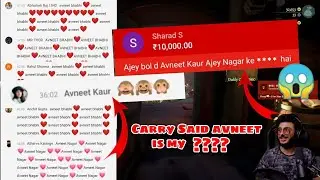 CarryMinati - Avneet Is My GF or Sister???? | Carry Chat Spamming Avneet Bhabhi 😳