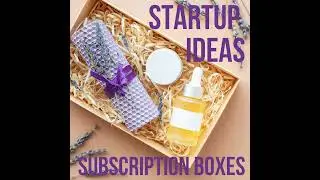 Startup-Idea: Subscription-Boxes