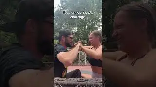 Two handed Mercy Challenge #mercychallenge #strengthchallenge #strongwomen #coupleschallenge