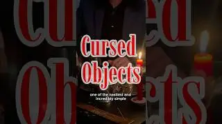 Cursed Objects and how to avoid them #witchcraft