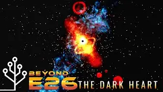The Dark Heart - Beyond E26 (Cell to Singularity)