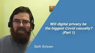 Will digital privacy be the biggest Covid casualty? (Part 1)