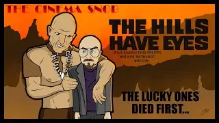 The Hills Have Eyes - The Cinema Snob