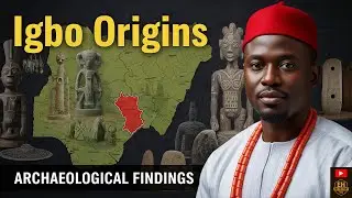 The Ancient Origins of the Igbo People of Nigeria