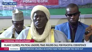 Islamic Clerics, Political Leaders,Traditional Rulers Call For Peaceful Coexistence