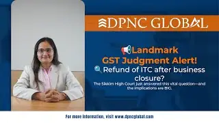 🧾Can you claim Input Tax Credit refund after shutting down your Business?Sikkim HighCourt says YES!✅