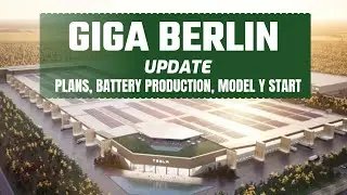 Tesla Giga Berlin BATTERY PRODUCTION UPDATE + Model Y production start & more!