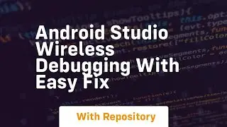 android studio wireless debugging with easy fix