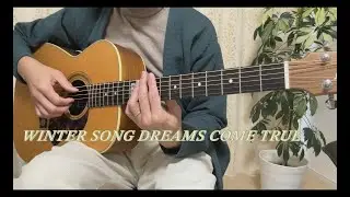 WINTER SONG DREAMS COME TRUE