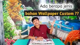 JENIS BAHAN WALLPAPER CUSTOM DAN KEGUNAANNYA | WALLPAPER CUSTOM BISA REQUEST MOTIF SESUAI KEINGINAN