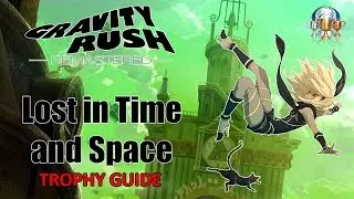 Gravity Rush Remastered - Lost in Time and Space Trophy Guide (All Mysterious Couple Locations)