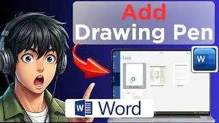 How to Add Drawing Pen in Microsoft Word (Tested)