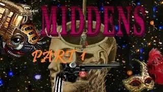 Middens Part 1/6
