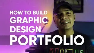 How to build graphic design portfolio | কিভাবে নিজের গ্রাফিক ডিজাইন পোর্টফলিও তৈরী করবেন?