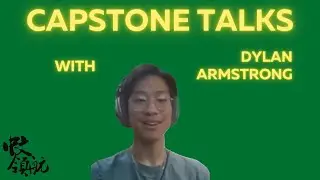 Capstone Talks: Dylan Armstrong