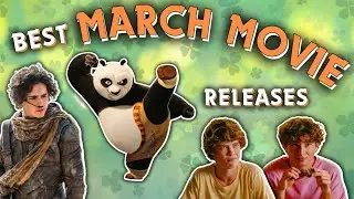 The Best March Movie Releases | 2024 Films To Watch