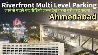 Sabarmati Riverfront Multilevel Parking Charges and Timing | Multilevel Parking Ahmedabad