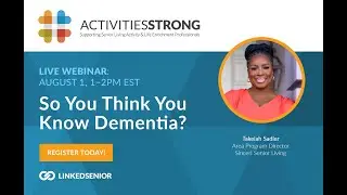 Linked Senior Webinar - So, You Think You Know Dementia?