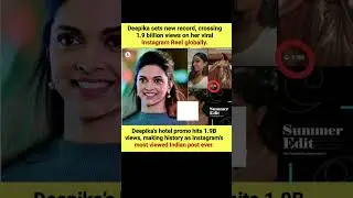 Deepika&rsquo;s Reel Hits 1.9B Views! 🌍🔥 Most Viewed Indian Post Ever! #DeepikaPadukone #ViralReel