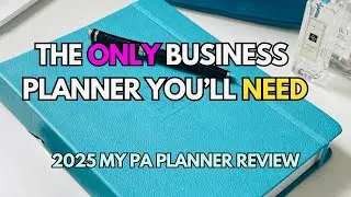 ЕДИНСТВЕННЫЙ БИЗНЕС-ПЛАНИРОВЩИК, КОТОРЫЙ ВАМ НУЖЕН НА 2025 ГОД | ОБЗОР MY PA PLANNER