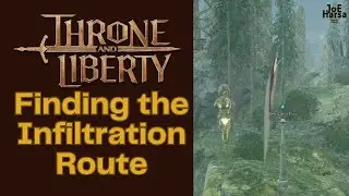 Finding the Infiltration Route Throne and Liberty Codex Exploration