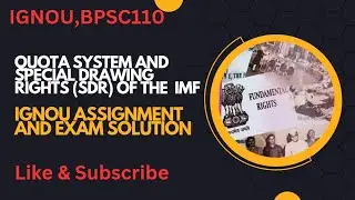 Explain the Quota system and special drawings rights (SDR) of the IMF #BPSC110 #Political Science