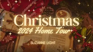 2024 Christmas Home Tour