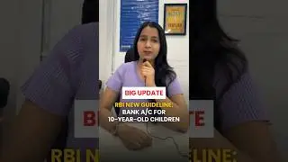 RBI New Rules: Now 10 year Kids Can Open Bank Account | RBI New Guidelines 2025#rbi #shorts #finance