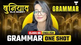 Grammar in One Shot | Class 8 English Grammar | Juhi Ma'am