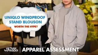 UNIQLO Windproof Stand Blouson | Apparel Assessment | Vietnam Textile Insider