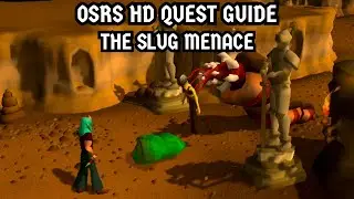 [OSRS HD Quest Guide] The Slug Menace