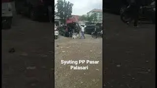 Syuting Preman Pensiun Pasar Palasari #pp7 #premanpensiun #pasar #palasari #bandung