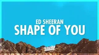 Ed Sheeran - Shape Of You (Lyrics) (432Hz)