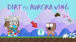 ONE MORE DIAMOND LOCK !!! DIRT TO AURORA WING #15 |GROWTOPIA