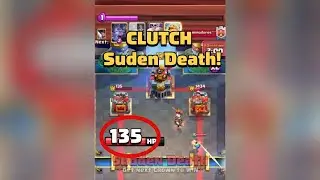 CLUTCH Sudden Death! 135 HP Left! 😱 ( Did I Win?! 👑 ) #clashroyale 