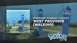 Pok&eacute;mon Scarlet / Violet - West Province (Walking) 🎵 ᴴᴰ