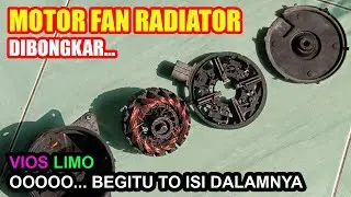 OOOOO... Begitu To Isi Jeroan Motor Fan Radiator || Toyota Vios Limo