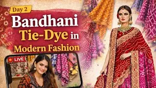 Bandhani Tie-Dye in Modern Fashion | Exploring Indian Fashion LIVE