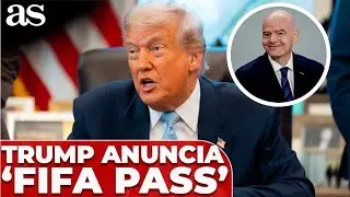 AS&Iacute; ES EL NUEVO 'FIFA PASS': TRUMP presenta el VISADO del MUNDIAL DE 2026