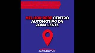 Kosmocar Centro Automotivo - Vila Formosa - Aricanduva e Av sapopemba