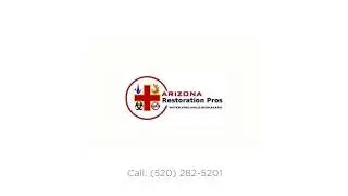 Arizona Restoration Pros in Tucson AZ | (520) 282-5201