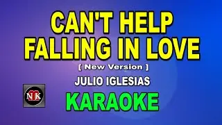 CAN'T HELP FALLING IN LOVE [ KARAOKE ] - JULIO IGLESIAS (New Version)@nuansamusikkaraoke