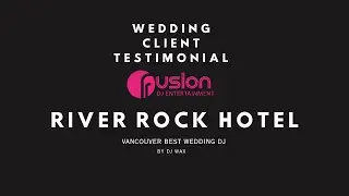 Vancouver Wedding DJ | River Rock Casino | Happy Client Review ⭐⭐⭐⭐⭐